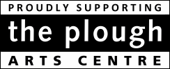 Proudly supporting The Plough Arts Centre